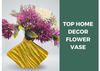 Some Amazing Vase Ideas to Enhance Your Home Decor